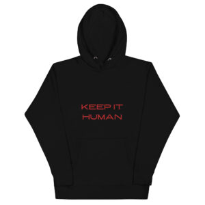 Keep It Human Hoodie